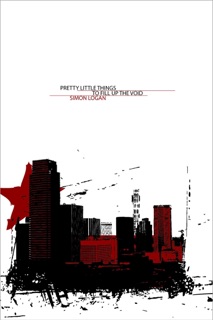 Pretty Little Things To Fill Up The Void by Simon Logan