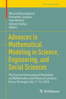 Advances in Mathematical Modeling in Science, Engineering, and Social Sciences by Mourad Bezzeghoud, Fernando Carapau, Feliz Minhós & Ashwin Vaidya