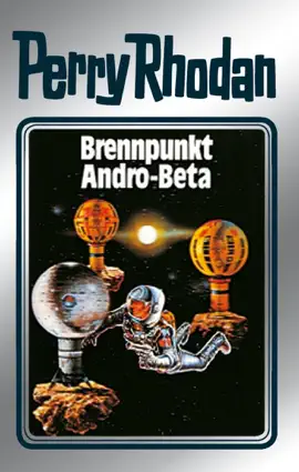 Read: Book Perry Rhodan 25: Brennpunkt Andro-Beta (Silberband)
