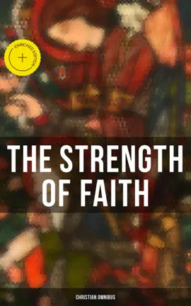 Read: The Strength Book of Faith - Christian Omnibus