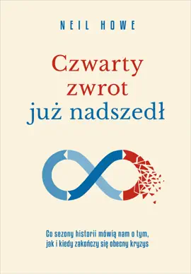 Czwarty zwrot już nadszedł Co sezony historii mówią nam o tym,                jak i kiedy zakończy się obecny kryzys