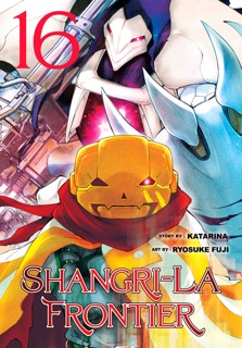 Shangri-La Frontier Volume 16 by Ryosuke Fuji