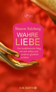 Wahre Liebe by Sharon Salzberg