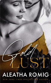 Gold Lust - Aleatha Romig