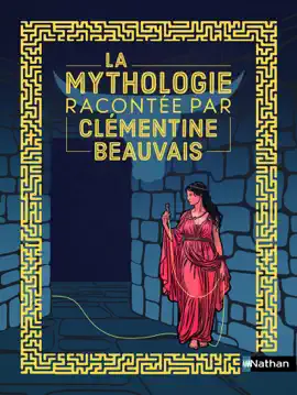 Read: La Mythologie racontée par Clémentine Beauvais - Ariane, Orphée, Icare et Midas - Livre illustré pour enfants 7+ - Book Édition cartonnée