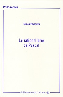 Le rationalisme de Pascal by Tamás Pavlovits