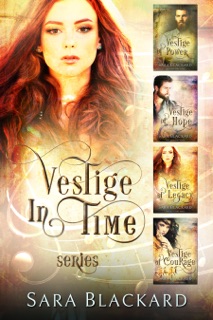 Vestige in Time by Sara Blackard