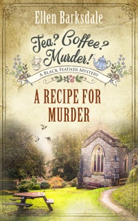 Tea? Coffee? Murder! – A Recipe for Murder by Ellen Barksdale