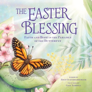 The Easter Blessing by Erin Guendelsberger & Gail Yerrill