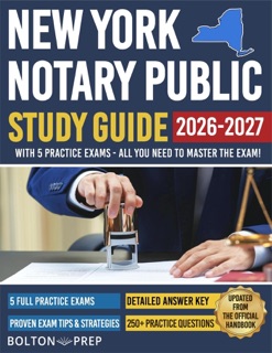New York Notary Public Study Guide with 5 Practice Exams: 200 Practice Questions and 50+ Bonus Questions Included by Bolton Prep