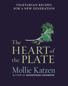 The Heart of the Plate - Mollie Katzen Cover Art