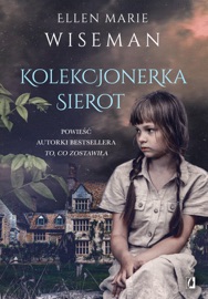 Kolekcjonerka sierot - Przemysław Hejmej & Ellen Marie Wiseman