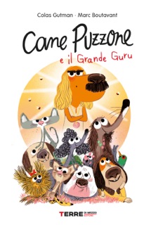Cane Puzzone e il Grande Guru by Colas Gutman