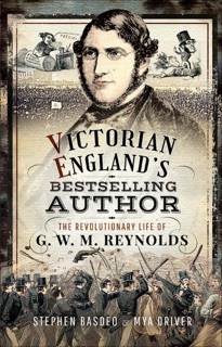 Victorian England's Bestselling Author by Stephen Basdeo & Mya Driver
