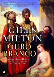 Ouro Branco - Giles Milton