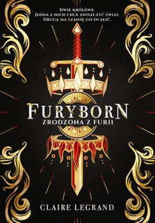 Furyborn. Zrodzona z furii by Małgorzata Kaczarowska & Claire Legrand