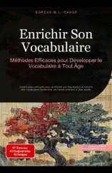 Enrichir Son Vocabulaire: Méthodes Efficaces pour Développer le Vocabulaire à Tout Âge