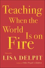 Teaching When the World Is on Fire