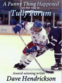 A Funny Thing Happened on the Way to Tully Forum - David H. Hendrickson