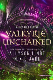 Valkyrie Unchained - Allyson Lindt