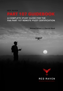 Red Raven Part 107 Guidebook by Michael Wilson & Derrick Ward