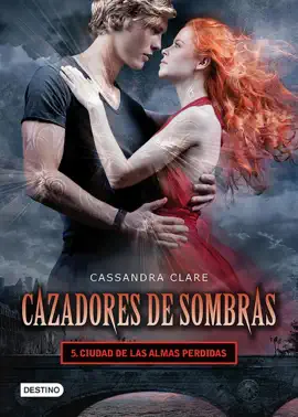 Read: Cazadores de sombras Book 5. Ciudad de las almas perdidas. (Edición mexicana)