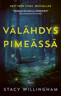 Välähdys pimeässä by Stacy Willingham & Einari Aaltonen
