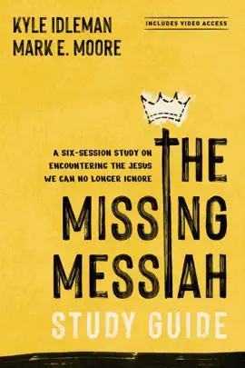 Read: The Missing Messiah Book Study Guide with Streaming Video Access