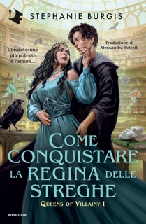 Come conquistare la regina delle streghe by Stephanie Burgis