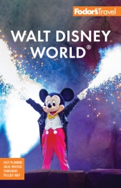 Fodor's Walt Disney World - Fodor's Travel Guides