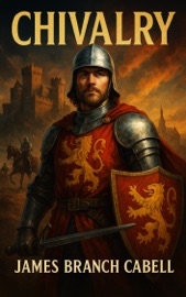 Chivalry - James Branch Cabell