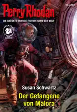 Perry Rhodan 3392: Der Gefangene von Malora