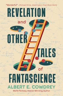 Revelation and Other Tales of Fantascience by Albert E. Cowdrey