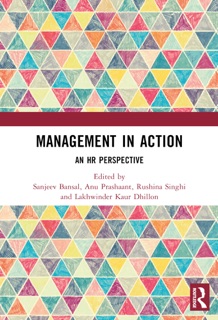 Management in Action by Sanjeev Bansal, Anu Prashaant, Rushina Singhi & Lakhwinder Kaur Dhillon