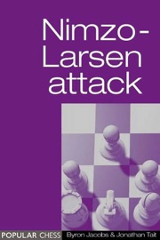 The Nimzo-Larsen Attack: