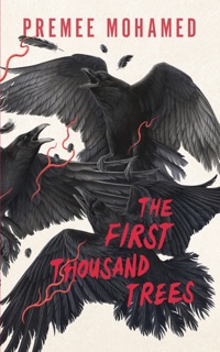 The First Thousand Trees by Premee Mohamed