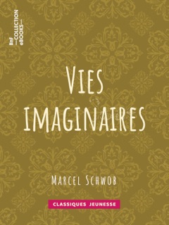 Vies imaginaires by Marcel Schwob