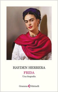 Frida by Hayden Herrera