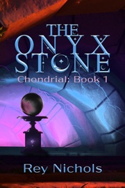 The Onyx Stone - Rey Nichols, Misty Massey & Sean Roach