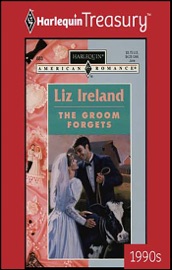 The Groom Forgets - Liz Ireland