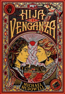 Hija de la venganza by Michael McDowell