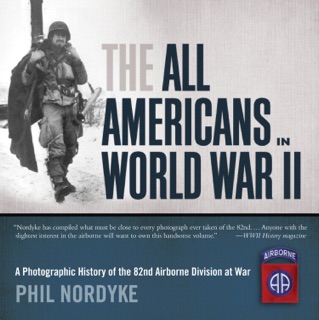 The All Americans in World War II by Phil Nordyke
