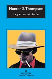 La gran caza del tiburón - José Manuel Álvarez Flórez & Hunter S. Thompson