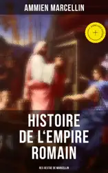 Histoire de l'Empire romain: Res gestae de Marcellin