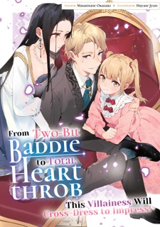 From Two-Bit Baddie to Total Heartthrob: This Villainess Will Cross-Dress to Impress! Volume 4 by Masamune Okazaki