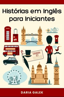 Histórias em Inglês para Iniciantes by Daria Gałek