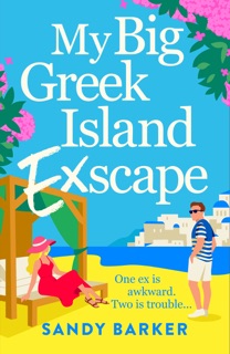 My Big Greek Island Ex-Scape by Sandy Barker