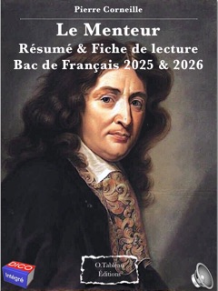Pierre Corneille - Le Menteur - Résumé & Fiche de lecture - Bac de Français 2025 & 2026. by Olivier Tableau