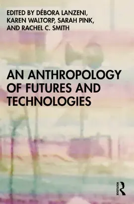 Read: An Anthropology Book of Futures and Technologies