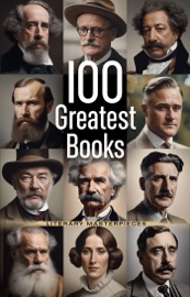 100 Greatest Books Collection - Ernest Hemingway, Agatha Christie, Ayn Rand, Isaac Asimov, Kurt Vonnegut, D. H. Lawrence, F. Scott Fitzgerald, E. M. Forster, Oscar Wilde, Alexandre Dumas, Anna Sewell, Arthur Conan Doyle, Bram Stoker, Charles Dickens, Charlotte Brontë, Daniel Defoe, Dante Alighieri, Elizabeth Cleghorn Gaskell, Émile Zola, Emily Bronte, Franz Kafka, Frederick Douglass, Fyodor Dostoyevsky, George Bernard Shaw, George Eliot, Gustave Flaubert, H.G. Wells, Henrik Ibsen, Henry Fielding, Herman Melville, Hermann Hesse, Homer, James Joyce, Jane Austen, Johanna Spyri, Jonathan Swift, Joseph Conrad, Jules Verne, Kenneth Grahame, L. M. Montgomery, L.M. Montgomery, Lewis Carroll, Louisa May Alcott, Mark Twain, Mary Shelley, Miguel de Cervantes Saavedra, Nathaniel Hawthorne, Robert Louis Stevenson, Sinclair Lewis, Stendhal, Victor Hugo, Virginia Woolf, Voltaire, William Faulkner, William Shakespeare, Honoré de Balzac, J.M. Barrie, L. Frank Baum, Edgar Rice Burroughs, Giovanni Boccaccio, Frances Hodgson Burnett, George Gordon Byron, Geoffrey Chaucer, Anton Chekhov, Wilkie Collins, James Fenimore Cooperf, Stephen Crane, Philip K. Dick, Franklin W. Dixon, Theodore Dreiser, W.E.B. Du Bois, Charlotte Perkins Gilman, Ford Madox Ford, Sigmund Freud, Kahlil Gibran, Elizabeth Gaskell, Susan Glaspell, Johann Wolfgang von Goethe, J.W. von Goethe, Nikolai Gogol, The Brothers Grimm, George and Weedon Grossmith, Thomas Hardy, Thomas Hobbes, Anthony Hope, Aldous Huxley, Henry James, Harriet Jacobs, Rudyard Kipling, Gaston Leroux, John Locke, Jack London, George MacDonald, A. A. Milne, A.A. Milne, John Milton, Thomas Paine, Edgar Allan Poe, Rafael Sabatini, Felix Salten, Harriet Beecher Stowe, Sun Tzu, J. R. R. Tolkien, Leo Tolstoy, Leo Tolstoi, Ivan Turgenev, H. G. Wells, Edith Wharton & Yevgeny Zamyatin